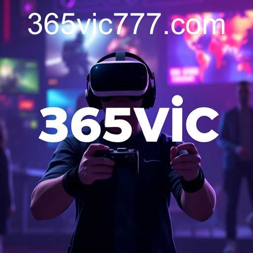 The Rise of 365vic in the Gaming World